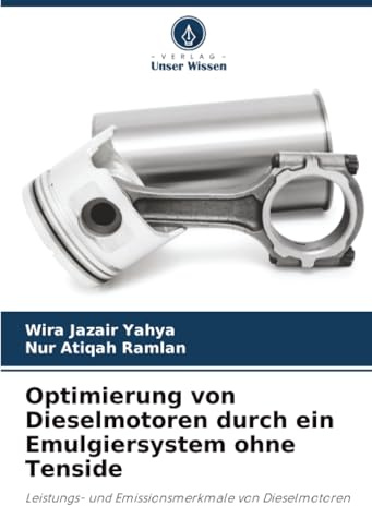 Optimierung von Dieselmotoren durch ein Emulgiersystem ohne Tenside: Leistungs- und Emissionsmerkmale von Dieselmotoren