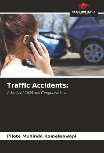 Traffic Accidents:: A Study of CIMA and Congolese Law