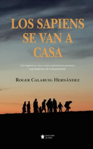 Los sapiens se van a casa (Mascarón ficción)