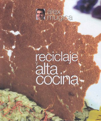 Reciclaje y alta cocina