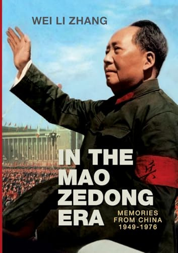 In the Mao Zedong era: Memories from China 1949-1976