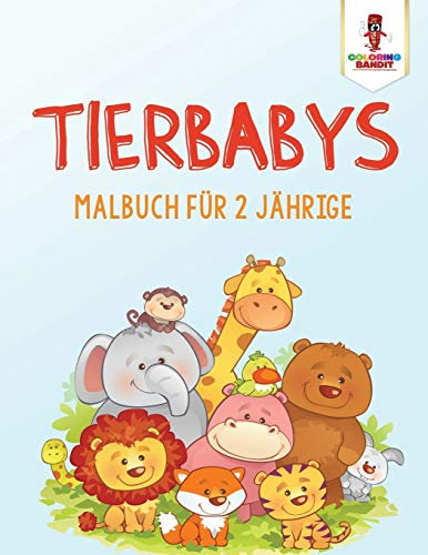 Tierbabys: Malbuch für 2 Jährige