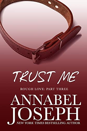Trust Me (Rough Love Series, Band 3)