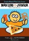 Snack Attack! (Mad Libs Junior)