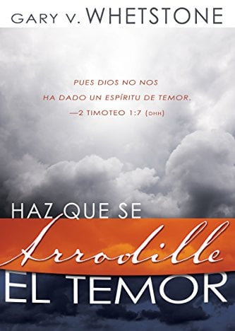 Haz Que Se Arrodille el Temor