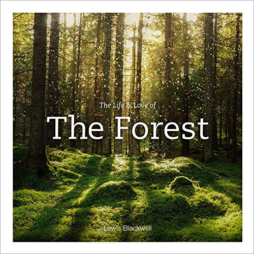 Life & Love of the Forest: Photographs