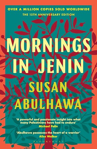 Mornings in Jenin: Over a million copies sold - a classic of modern Palestinian writing