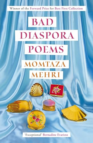 Bad Diaspora Poems: Winner of the Forward Prize for Best First Collection