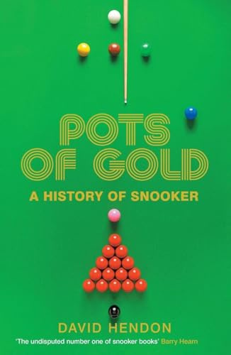 Pots of Gold: A History of Snooker