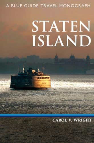 Staten Island: A Blue Guide Travel Monograph (Travel Monograph Series)