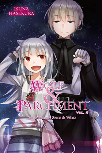 Wolf & Parchment: New Theory Spice & Wolf, Vol. 4 (light novel) (Volume 4)