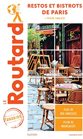 Guide du Routard restos et bistrots de Paris 2022/23