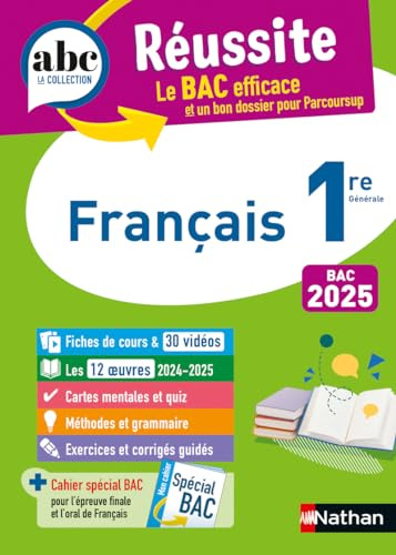 Français 1re - ABC Réussite - Bac 2025 - Enseignement commun Première - Cours, Méthode, Exercices et et corrigés guidés + les 12 oeuvres du Bac