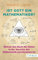 Ist Gott ein Mathematiker?: Warum das Buch der Natur in der Sprache der Mathematik geschrieben ist (Beck Paperback)