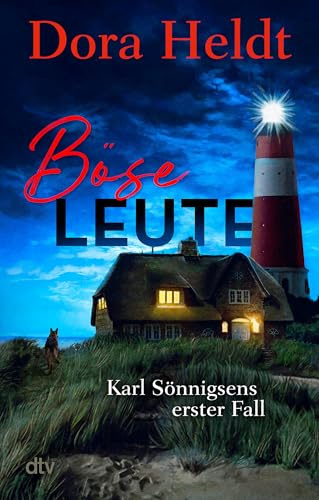 Böse Leute: Kriminalroman (Karl Sönnigsen ermittelt, Band 1)