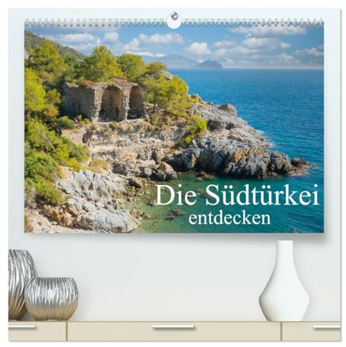 Die Südtürkei entdecken (hochwertiger Premium Wandkalender 2026 DIN A2 quer), Kunstdruck in Hochglanz: Abseits der Touristenorte die Türkei erforschen (CALVENDO Orte)
