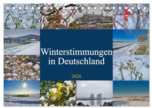 Winterstimmungen in Deutschland (Tischkalender 2026 DIN A5 quer), CALVENDO Monatskalender: Hier ist er - der Kalender für alle Winterliebhaber! (CALVENDO Orte)