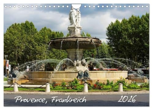 Provence, Frankreich (Wandkalender 2026 DIN A4 quer), CALVENDO Monatskalender: 12 Aufnahmen aus der Provence - Frankreich von der schönsten Seite (CALVENDO Orte)