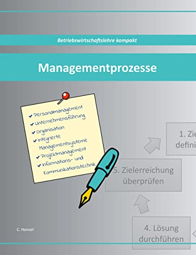 Managementprozesse: Betriebswirtschaftslehre kompakt