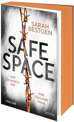 Safe Space: Der sicherste Ort. Eine tödliche Falle. Der atemberaubende neue Thriller der aufregenden jungen Stimme des psychologischen Nervenkitzels. Thriller