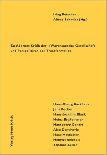 Emanzipation als Versöhnung: Zu Adornos Kritik der 'Warentausch'-Gesellschaft und Perspektiven der Transformation