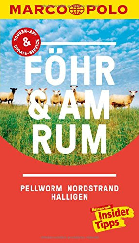 MARCO POLO Reiseführer Föhr, Amrum, Pellworm, Nordstrand, Halligen: Reisen mit Insider-Tipps. Inkl. kostenloser Touren-App und Events & News