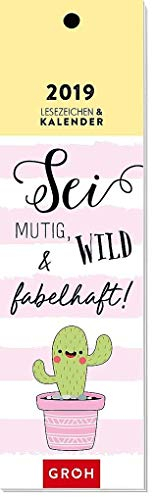 Sei mutig, wild und fabelhaft! 2019: Lesezeichenkalender