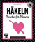 Häkeln – Masche für Masche: Häkelbasics & Praxisprojekte: Das Grundlagenwerk für Einsteiger