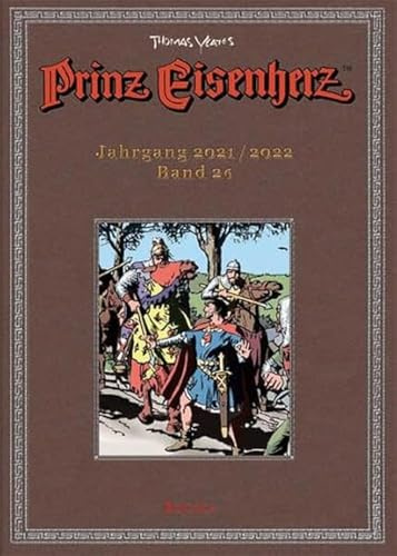 Prinz Eisenherz. Yeates-Jahre: Bd. 26: Jahrgang 2021/2022