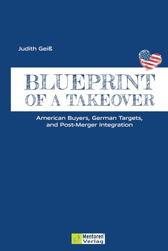 Blueprint of a Takeover: American Buyers, German Targets, and Post-Merger Integration
