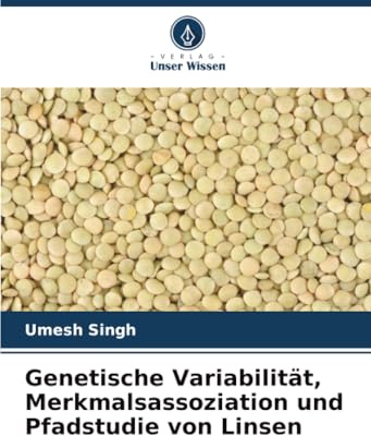 Genetische Variabilität, Merkmalsassoziation und Pfadstudie von Linsen: DE