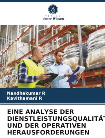 EINE ANALYSE DER DIENSTLEISTUNGSQUALITÄT UND DER OPERATIVEN HERAUSFORDERUNGEN