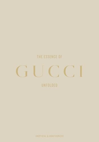 The Essence of Gucci: Unfolded