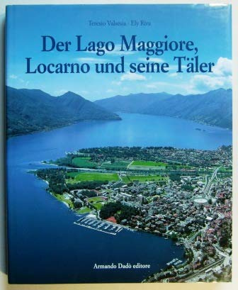 Der Lago Maggiore. Locarno und seine Täler (Folclore e etnografia)
