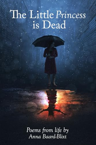 The Little Princess is Dead: Poems from life