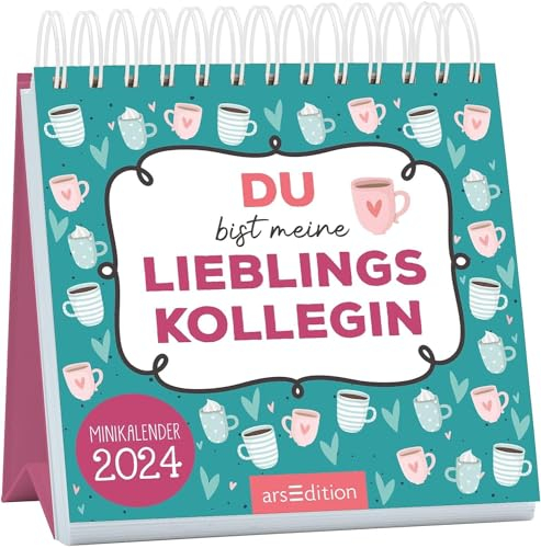 Du bist meine Lieblingskollegin - Mini-Monatskalender 2024 - arsEdition-Verlag - Zauberhafter Monatskalender im Miniformat für tolle Kolleginnen - 11,5 cm x 11,8 cm