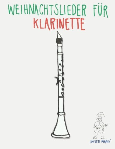 Weihnachtslieder für Klarinette: Leichte Lieder!