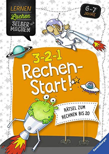 3-2-1 Rechen-Start!: Rätsel zum Rechnen bis 20 (Lernen Lachen Selbermachen)
