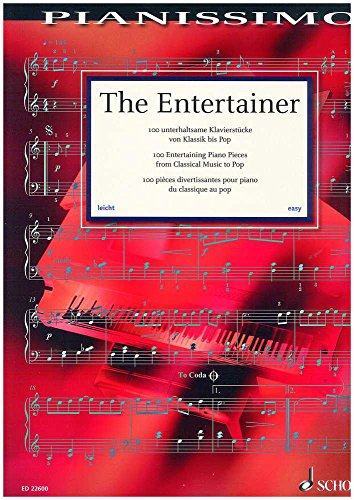 The Entertainer: 100 unterhaltsame Klavierstücke von Klassik bis Pop. Klavier. (Pianissimo)