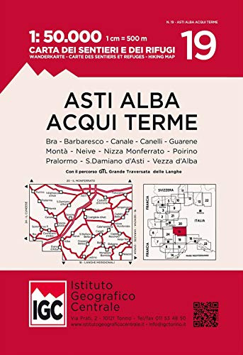 Wanderkarte 19 Asti Alba Acqui Terme 1:50 000: Bra, Barbaresco, Canale, Canelli, Cuarene, Montà, Neive, Nizza Monferrato, Poirino, Pralormo, S.Damiano ... et refuges; Hiking map (Carta. Valli)