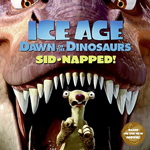 Ice Age: Dawn of the Dinosaurs: Sid-napped!