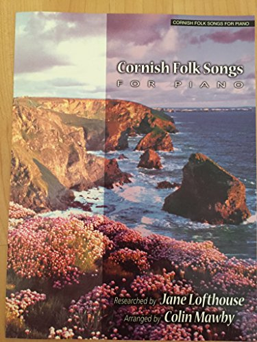 Cornish Folk Songs tor Piano.