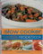 The Slow Cooker Recipe Book - Over 150 One-pot Dishes For No-fuss Preparation And Delicious Eating