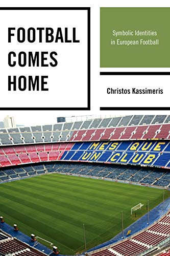 Football Comes Home: Symbolic Identities in European Football