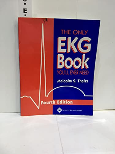 The Only Ekg Book You'll Ever Need
