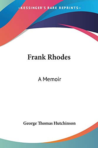 Frank Rhodes: A Memoir