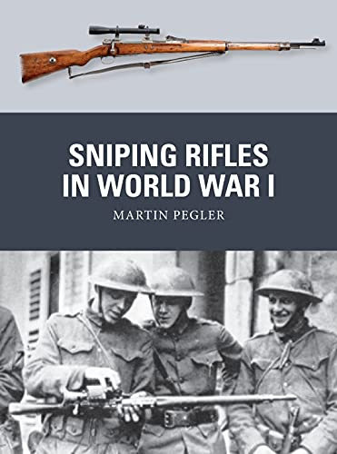 Sniping Rifles in World War I: 83 (Weapon)