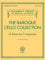 The Baroque Cello Collection: Noten, Sammelband für Cello, Klavier (Schirmer's Library of Musical Classics, Band 2122): For Cello and Piano (Schirmer's Library of Musical Classics, 2122, Band 2122)