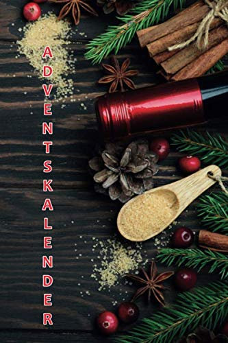 Adventskalender: Mein persönlicher Adventskalender für Dich | Zum Ausfüllen und Verschenken | 24 Tage von mir für dich | Was ich an dir mag | Softcover | DIN A5 | 60 Seiten