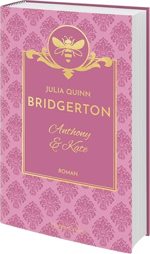 Bridgerton - Anthony & Kate: Band 2 | Die Vorlage zum NETFLIX-Welterfolg | Die Regency Romane der SPIEGEL-Bestsellerautorin jetzt als limitierte Schmuckausgabe mit Lesebändchen